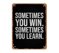 JRBJWYVV Growth Quote Metal Sign Sometimes You Win Sometimes You Learn Vintage Style Decor for Gym Office Study Room 8 X 12 in