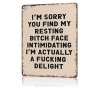 JRBJWYVV Witty I Am Sorry You Find My Resting Bitch Face Intimidating Tin Plate Novelty Wall-Art for Garage Man Cave Pub 8 X 12 in