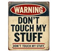JRXFXEKW Funny Metal Sign Warning Do Not Touch My Stuff for Man Cave Bedroom Living Room Kitchen Bathroom Garage Wall Decor 8 X 12 in