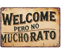 JRXFXEKW Spanish Welcome But Not For A Long Time Funny Quote on Aluminum Sign for Humorous Wall Decor 8 X 12 in