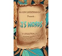 J'S WORDS: A Collection of 50 Poems Written by Jah-Femi Telewa