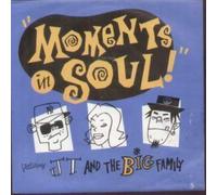 JT AND THE BIG FAMILY - MOMENTS IN SOUL 7 INCH (7" VINYL 45) UK CHAMPION 1990