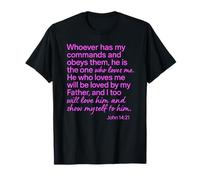 Juan 14:21 Quien Tiene mis Mandamientos me ama Biblia Escritura Camiseta