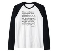 Juan 14 21 Quien Tiene mis Mandamientos me ama Biblia Escritura Camiseta Manga Raglan