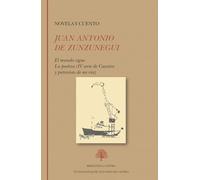 Juan Antonio de Zunzunegui. Novela y cuento: 272 (Biblioteca Castro)