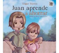 Juan aprende a ahorrar: 0 (WOOOBOOKS)