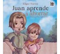 Juan aprende a ahorrar
