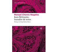 Juan Belmonte Matador De Toros 5ｦ: Su vida y sus hazañas: 44 (LIBROS DEL ASTEROIDE)