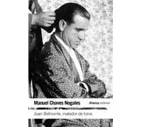 Juan Belmonte, matador de toros: Su vida y sus hazañas (El libro de bolsillo - Varios)