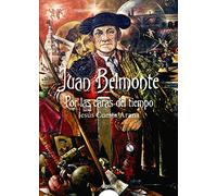 Juan Belmonte Por Las Caras Del Tiempo
