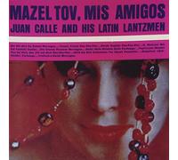 Juan Calle & His Latin Lantzme - Mazel Tov Mis Amigos