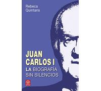 Juan Carlos I. La biografía: La biografía sin silencios de un Borbón: 3 (Anverso)