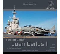 Juan Carlos I - Spanish Aircraft Carrier: Aircraft Carrier in Detail: DH-S001 (Duke Hawkins, 1)