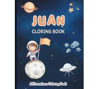 Juan Coloring Book: Affirmations Coloring Book, A Creative Journey of Positive Empowerments
