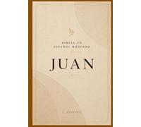 JUAN: Comprende la vida, las enseñanzas y la divinidad de Jesucristo (La Palabra Viva)