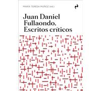 Juan Daniel Fullaondo. Escritos Críticos