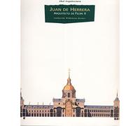 Juan de Herrera: arquitecto de Felipe II: 8 (Arquitectura)