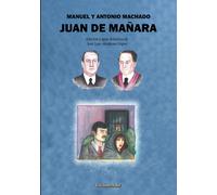 JUAN DE MAÑARA. INCLUYE GUIA DIDACTICA | Jose Luis Abraham Lopez, Antonio Machado, Manuel Machado