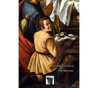 Juan del Castillo, un pintor en la Sevilla del siglo XVII.: 113 (Arte Hispalense)