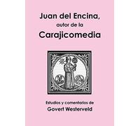 Juan del Encina, autor de la Carajicomedia
