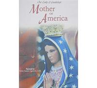 Juan Diego - Our Lady of Guadalupe: Mother of Ameri [USA] [DVD]