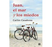 Juan, el mar y los miedos (OBRAS GENERALES)