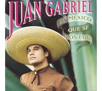 Juan Gabriel - Mexico Que Se Nos Fue