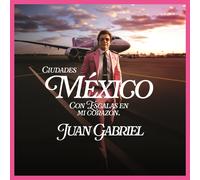 Juan Gabriel Mexico Con Escalas En Mi Corazsn (Ciudades) (CD) (Importación USA)
