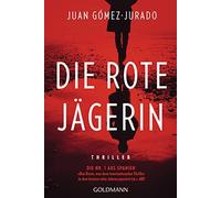 Juan Gómez-Jura Die rote Jägerin: Thriller - Das Buch zur Amazon-P (Tapa blanda)