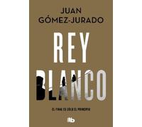 Juan Gómez-Jurado Rey Blanco / White King (Tapa blanda) LA TRILOGÍA REINA ROJA
