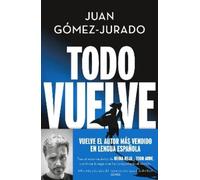 Juan Gómez-Jurado Todo vuelve / Everything Comes Back (Tapa dura) TODO ARDE