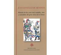 Juan Gónzalez de Mendoza. Hª de las cosas más notables, ritos y costumbres del gran reino de China: 267 (Biblioteca Castro)