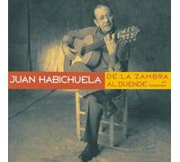 Juan Habichuela - De La Zambra Al Duende - Un Homenaje