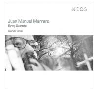 Cuarteto Ornati - Juan Manuel Marrero: String Quartets