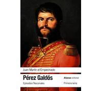 Juan Martín el Empecinado: Episodios Nacionales, 9 / Primera serie (El libro de bolsillo - Bibliotecas de autor - Biblioteca Pérez Galdós - Episodios Nacionales)
