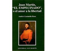 Juan Martín el empecinado o el amor a la libertad