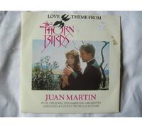 Juan Martin - Love Theme From The Thorn Birds - Juan Martin 7" 45
