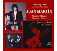 Juan Martín - The Early Years: The Exciting Sound Of Flamenco