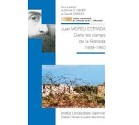 Juan Moreu Estrada: Dans les camps de la Retirada 1939-1940