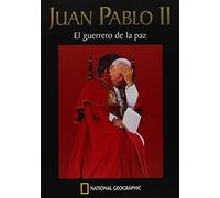 Juan pablo ii - el guerrero de la paz: 001 (OTROS NATGEO)