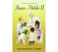 Juan Pablo II: Por los caminos del Evangelio (Gente Menuda)
