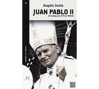 Juan Pablo Ii: Un Testigo Para El Tercer Milenio