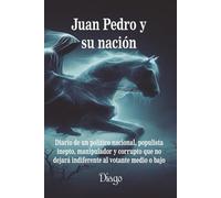 Juan Pedro y su nación (Serie satírica)