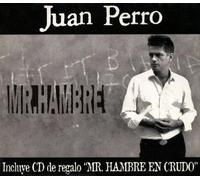 Juan Perro - Mr.Hambre En Crudo
