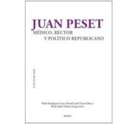 Juan Peset Medico Rector Y Politico Republicano
