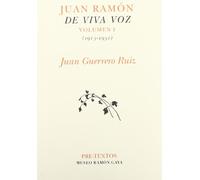 Juan Ramón de viva voz [Vol I (1913-1931)]: Texto Completo: 373 (Hispánicas)
