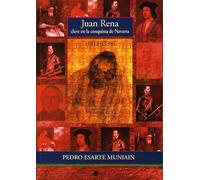 Juan Rena, clave en la conquista de Navarra: (1512-1538): 105 (Ensayo y Testimonio)