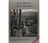 Juan Rulfo: otras miradas (SIN COLECCION)