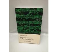 Juan sebastian bach : la pequeña cronica de Ana Magdalena bach