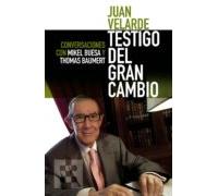 Juan Velarde. Testigo Del Gran Cambio (ebook)
